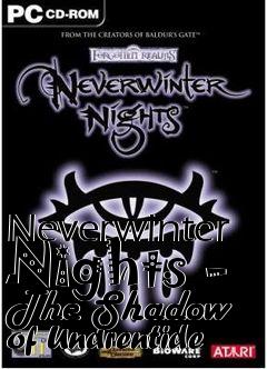 Box art for Neverwinter Nights - The Shadow of Undrentide