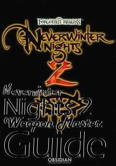 Box art for Neverwinter Nights 2 Weapon Master Guide