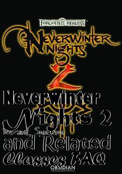 Box art for Neverwinter Nights 2 Wizard, Sorceror and Related Classes FAQ