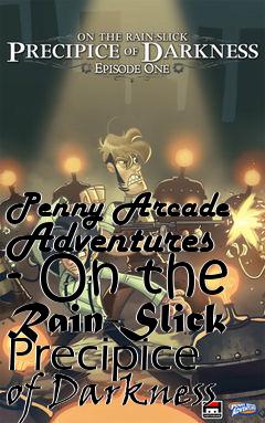 Box art for Penny Arcade Adventures - On the Rain-Slick Precipice of Darkness