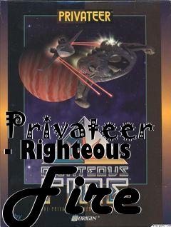 Box art for Privateer - Righteous Fire