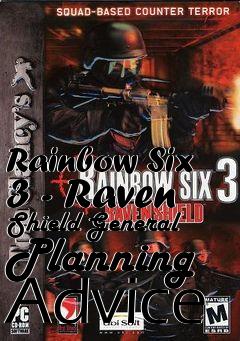 Box art for Rainbow Six 3 - Raven Shield General Planning Advice