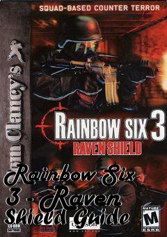 Box art for Rainbow Six 3 - Raven Shield Guide
