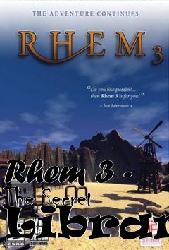 Box art for Rhem 3 - The Secret Library