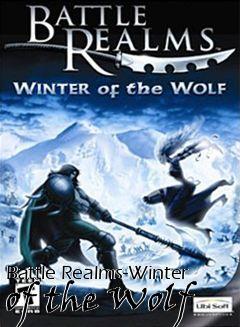 Box art for Battle Realms-Winter of the Wolf