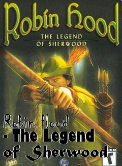 Box art for Robin Hood - The Legend of Sherwood