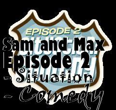 Box art for Sam and Max Episode 2 - Situation - Comedy