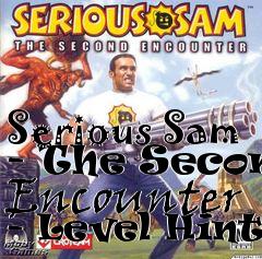 Box art for Serious Sam - The Second Encounter - Level Hints