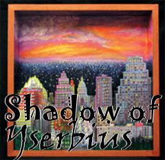 Box art for Shadow of Yserbius