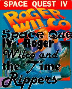 Box art for Space Quest IV - Roger Wilco and the Time Rippers