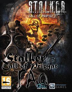 Box art for Stalker - Call of Pripyat - FAQ