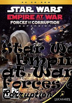 Box art for Star Wars - Empire at War - Forces of Corruption