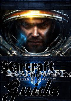 Box art for Starcraft Two Achievements Guide