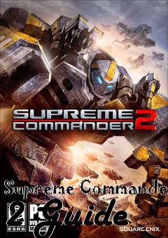 Box art for Supreme Commander 2 Guide