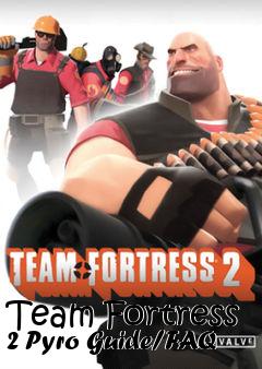 Box art for Team Fortress 2 Pyro Guide/FAQ