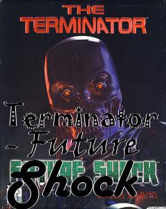 Box art for Terminator - Future Shock