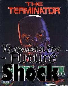 Box art for Terminator - Future Shock