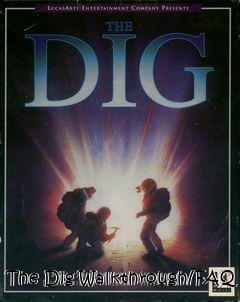 Box art for The Dig Walkthrough/FAQ