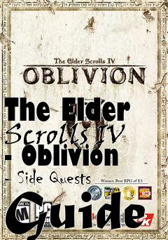 Box art for The Elder Scrolls IV - Oblivion - Side Quests Guide