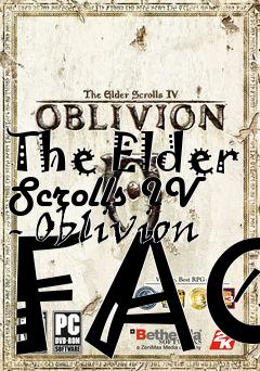 Box art for The Elder Scrolls IV - Oblivion FAQ