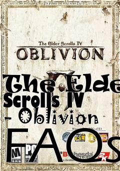 Box art for The Elder Scrolls IV - Oblivion FAQs
