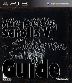 Box art for The Elder Scrolls V - Skyrim - Smithing Guide