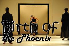 Box art for Birth of the Phoenix