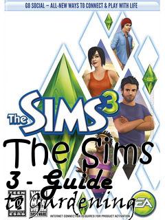 Box art for The Sims 3 - Guide to Gardening