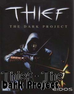 Box art for Thief - The Dark Project