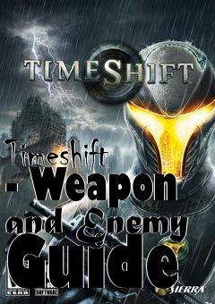 Box art for Timeshift - Weapon and Enemy Guide