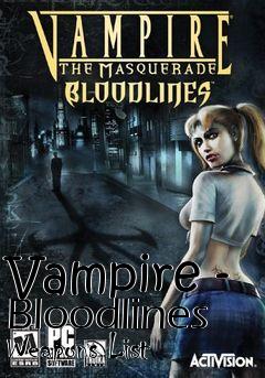 Box art for Vampire - Bloodlines Weapons List