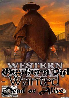 Box art for Western Outlaw - Wanted Dead or Alive