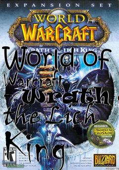Box art for World of Warcraft - Wrath of the Lich King