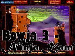 Box art for Bowja 3 - Ninja Kami