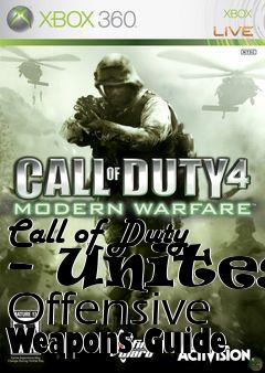 Box art for Call of Duty - Unites Offensive Weapons Guide