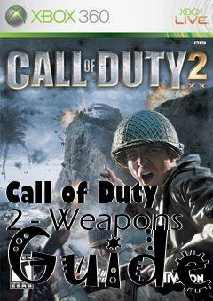Box art for Call of Duty 2 - Weapons Guide