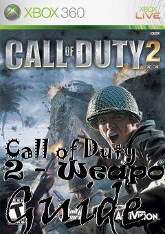 Box art for Call of Duty 2 - Weapons Guide