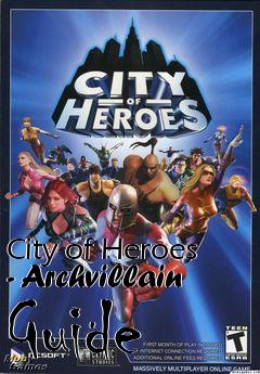Box art for City of Heroes - Archvillain Guide