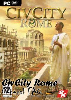 Box art for CivCity Rome General FAQ