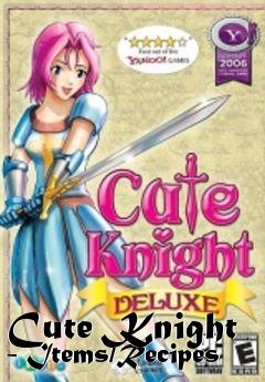 Box art for Cute Knight - Items/Recipes