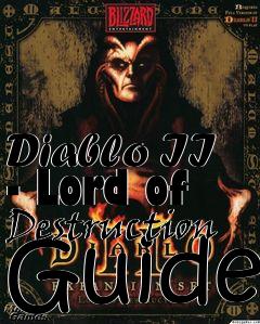 Box art for Diablo II - Lord of Destruction Guide