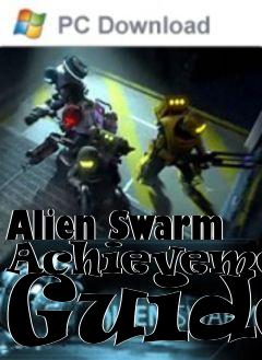 Box art for Alien Swarm Achievement Guide
