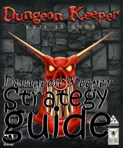 Box art for Dungeon Keeper Strategy guide