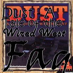 Box art for Dust - A Tale of the Wired West Faq