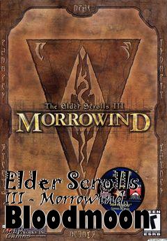 Box art for Elder Scrolls III - Morrowind, Bloodmoon