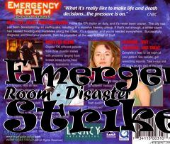 Box art for Emergency Room - Disaster Strikes