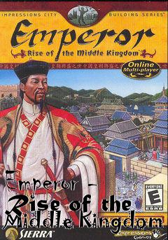 Box art for Emperor - Rise of the Middle Kingdom