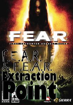 Box art for F.E.A.R. & F.E.A.R. Extraction Point