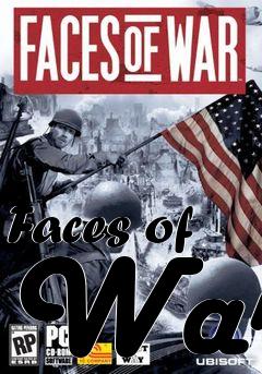 Box art for Faces of War