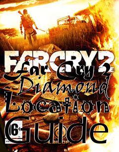 Box art for Far Cry 2 - Diamond Location Guide